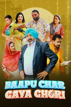 Download Baapu Char Gaya Ghori 2023 WEB-DL Punjabi ORG 1080p | 720p | 480p [300MB] download