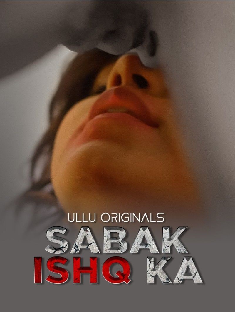 Download Sabak Ishq Ka Part 1 WEB-DL Hindi Ullu Originals Web Series 1080p | 720p | 480p [200MB] download
